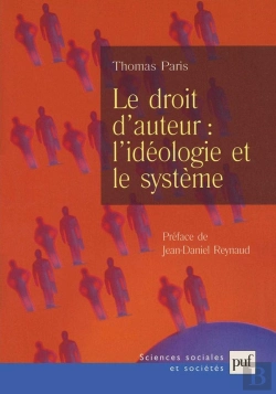 Bertrand.pt - Le Droit D'Auteur : L'Idéologie Et Le Système