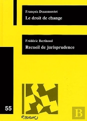 Le Droit De Change ; Recueil De Jurisprudence