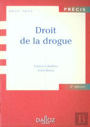 Le Droit De La Drogue ; 2e Edition