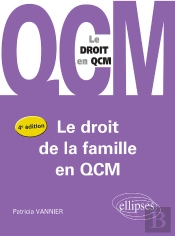Le Droit De La Famille En Qcm - 4e Édition
