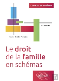 Bertrand.pt - Le Droit De La Famille En Schémas : A Jour Au 1er Mars 2024 (4e Édition)