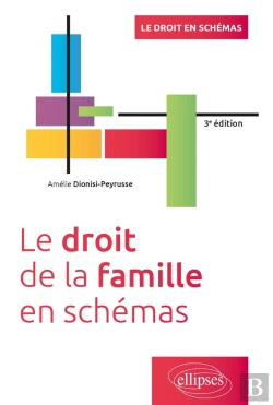 Bertrand.pt - Le Droit De La Famille En Schémas : À Jour De La Loi Du 21 Fevrier 2022 Sur L'Adoption (3e Édition)