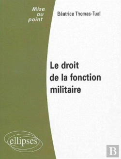 Bertrand.pt - Le Droit De La Fonction Militaire