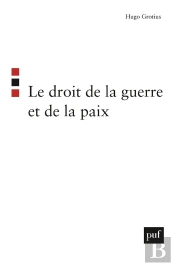 Le Droit De La Guerre Et De La Paix (2e Édition)