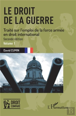 Bertrand.pt - Le Droit De La Guerre : Seconde Édition. Traité Sur L'Emploi De La Force Armée En Droit International