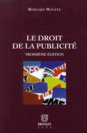 Le Droit De La Publicité (3e Édition)
