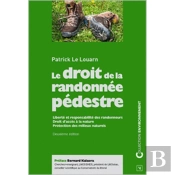 Le Droit De La Randonnée Pédestre (2e Édition)