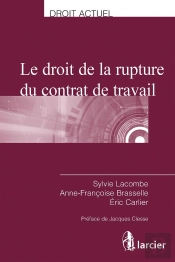 Le Droit De La Rupture Du Contrat De Travail