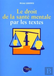 Le Droit De La Sante Mentale Par Les Textes