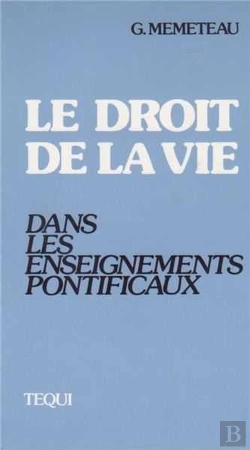 Bertrand.pt - Le Droit De La Vie Dans Les Enseignements Pontificaux