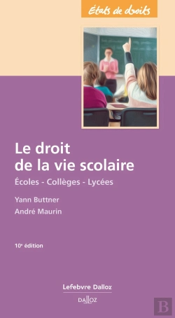 Bertrand.pt - Le Droit De La Vie Scolaire : Écoles - Collèges - Lycées (10e Édition)