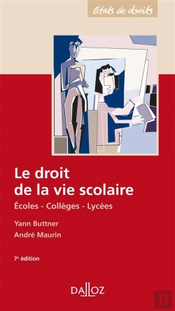 Bertrand.pt - Le Droit De La Vie Scolaire. Ecoles - Colleges - Lycees - 7e Ed.