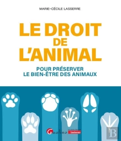 Bertrand.pt - Le Droit De L'Animal : Pour Préserver Le Bien-Être Des Animaux
