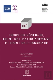 Le Droit De L'Energie, Droit De L'Environnement Et Droit De L'Urbanisme