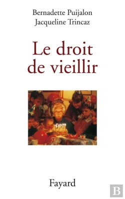 Bertrand.pt - Le Droit De Vieillir