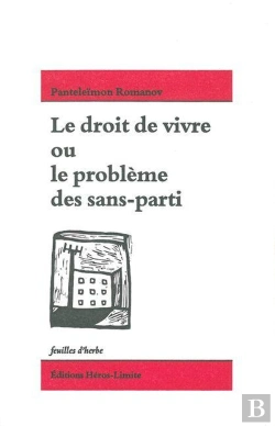 Bertrand.pt - Le Droit De Vivre Ou Le Problème Des Sans-Parti