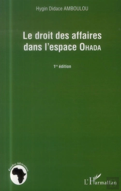 Bertrand.pt - Le Droit Des Affaires Dans L'Espace Ohada