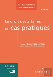 Le Droit Des Affaires En Cas Pratiques (3e Édition)