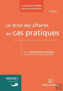 Bertrand.pt - Le Droit Des Affaires En Cas Pratiques (3e Édition)