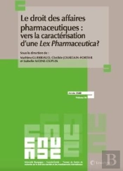 Le Droit Des Affaires Pharmaceutiques : Vers La Caractérisation D'Une Lex Pharmaceutica