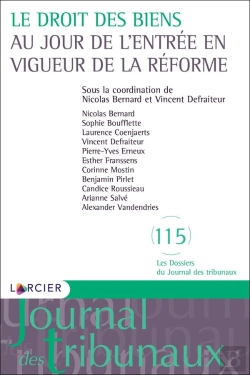 Bertrand.pt - Le Droit Des Biens Au Jour De L'Entrée En Vigueur De La Réforme