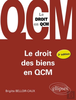 Bertrand.pt - Le Droit Des Biens En Qcm