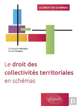 Bertrand.pt - Le Droit Des Collectivités Territoriales En Schémas