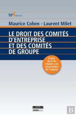 Bertrand.pt - Le Droit Des Comites D'Entreprise Et Des Comites De Groupe, 10eme Edition