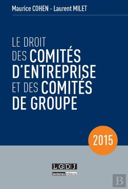 Bertrand.pt - Le Droit Des Comités D'Entreprise Et Des Comités De Groupe (11e Édition)
