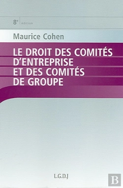 Bertrand.pt - Le Droit Des Comites D'Entreprise