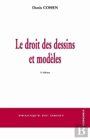 Le Droit Des Dessins Et Modèles (3e Édition)