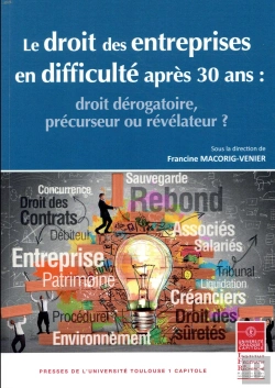 Bertrand.pt - Le Droit Des Entreprises En Difficulté Après 30 Ans : Droit Dérogatoire, Précurseur Ou Révélateur ?