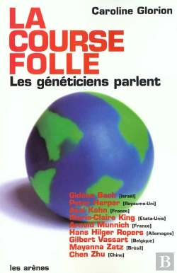 Bertrand.pt - Le Droit Des Genes ; Douze Genetitiens En Appellent A L'Opinion Mondiale