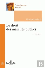 Le Droit Des Marches Publics - 7e Ed.