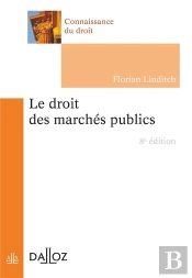 Le Droit Des Marches Publics - 8e Ed.