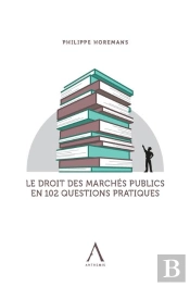 Le Droit Des Marchés Publics En 102 Questions Pratiques