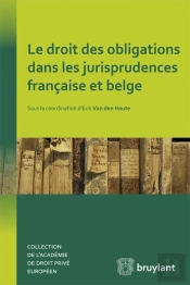 Le Droit Des Obligations Dans Les Jurisprudences Francaise Et Belge