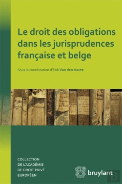 Bertrand.pt - Le Droit Des Obligations Dans Les Jurisprudences Francaise Et Belge