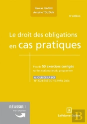 Le Droit Des Obligations En Cas Pratiques (6e Édition)