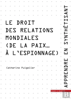 Bertrand.pt - Le Droit Des Relations Mondiales (De La Paix... À L'Espionnage)
