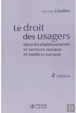 Bertrand.pt - Le Droit Des Usagers Dans Les Établissements Et Services Sociaux Et Médico-Sociaux (4e Édition)