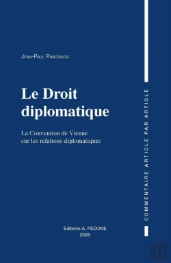 Bertrand.pt - Le Droit Diplomatique : La Convention De Vienne Sur Les Relations Diplomatiques