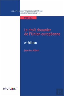 Bertrand.pt - Le Droit Douanier De L'Union Européenne (2e Édition)