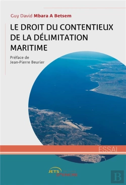 Bertrand.pt - Le Droit Du Contentieux De La Délimitation Maritime