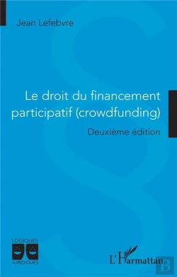 Bertrand.pt - Le Droit Du Financement Participatif (Crowdfunding) : Deuxième Édition