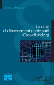 Le Droit Du Financement Participatif (Crowdfunding)