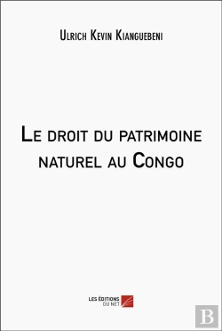 Bertrand.pt - Le Droit Du Patrimoine Naturel Au Congo