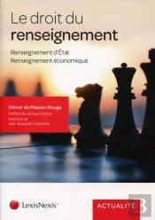 Le Droit Du Renseignement ; Renseignement D'Etat ; Renseignement Économique