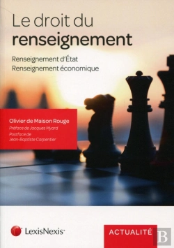 Bertrand.pt - Le Droit Du Renseignement ; Renseignement D'Etat ; Renseignement Économique