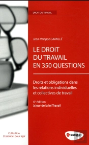 Le Droit Du Travail En 350 Questions